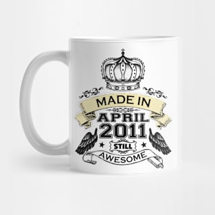 Made in April 2011 Bday Mug